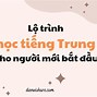 Học Tiếng Trung Cho Người Mới Bắt Đầu Từ Đâu